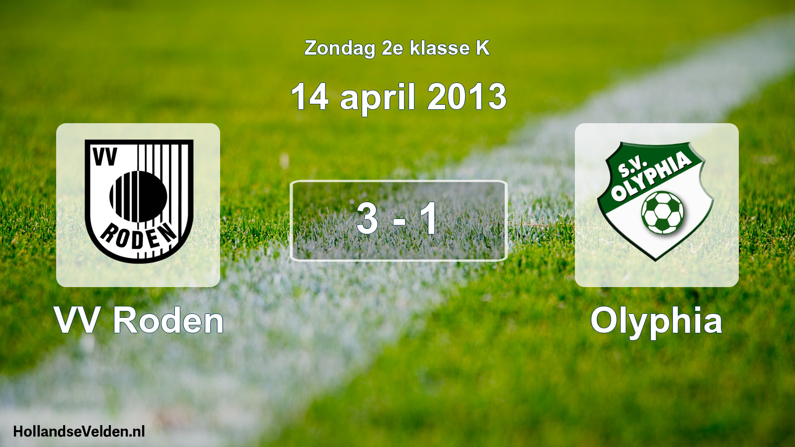 Total number of matches played: VV Roden - Olyphia 3 - 1 (14 April 2013)