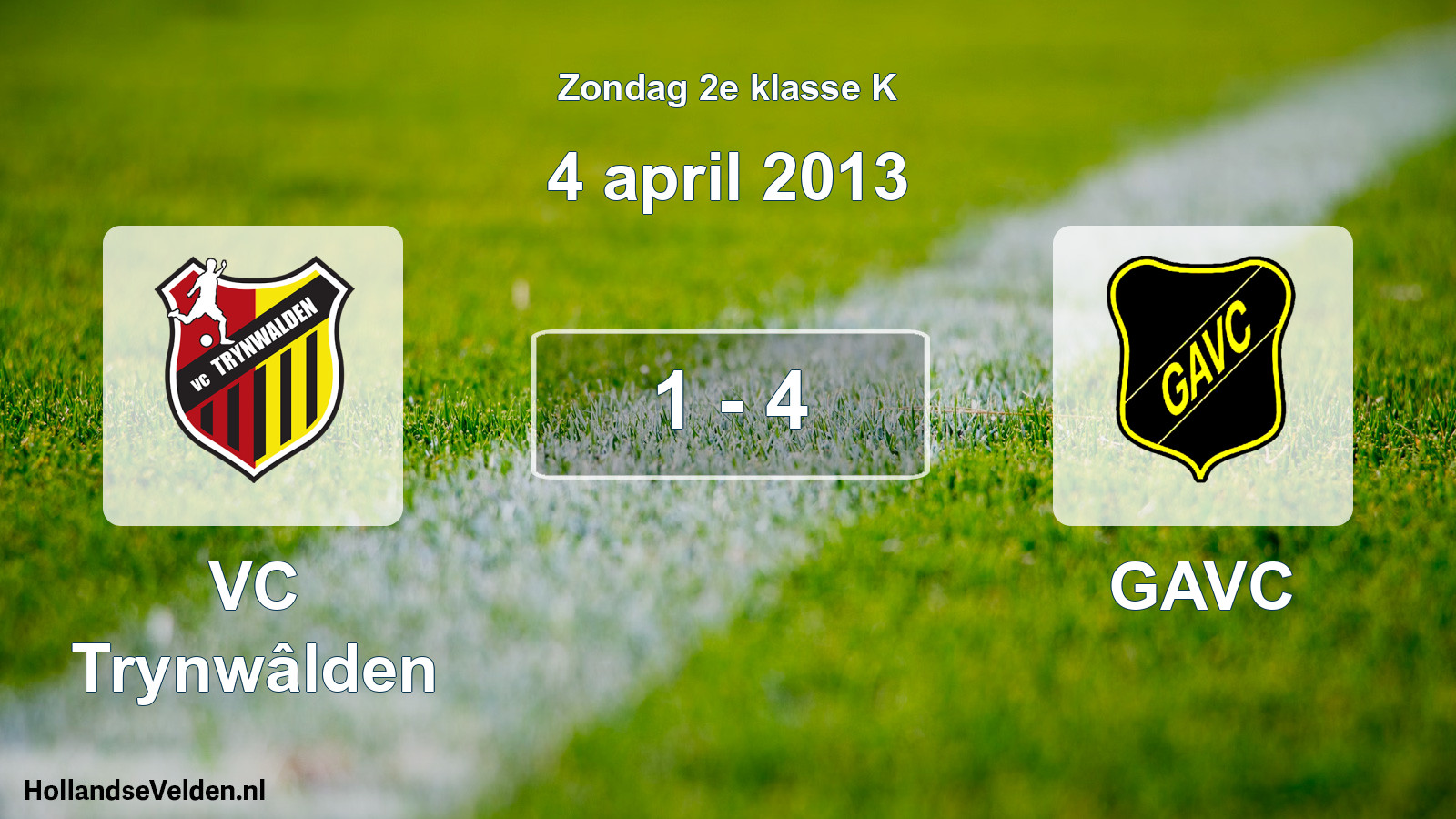 Total number of matches played: VC Trynwâlden - GAVC 1 - 4 (4 April 2013)