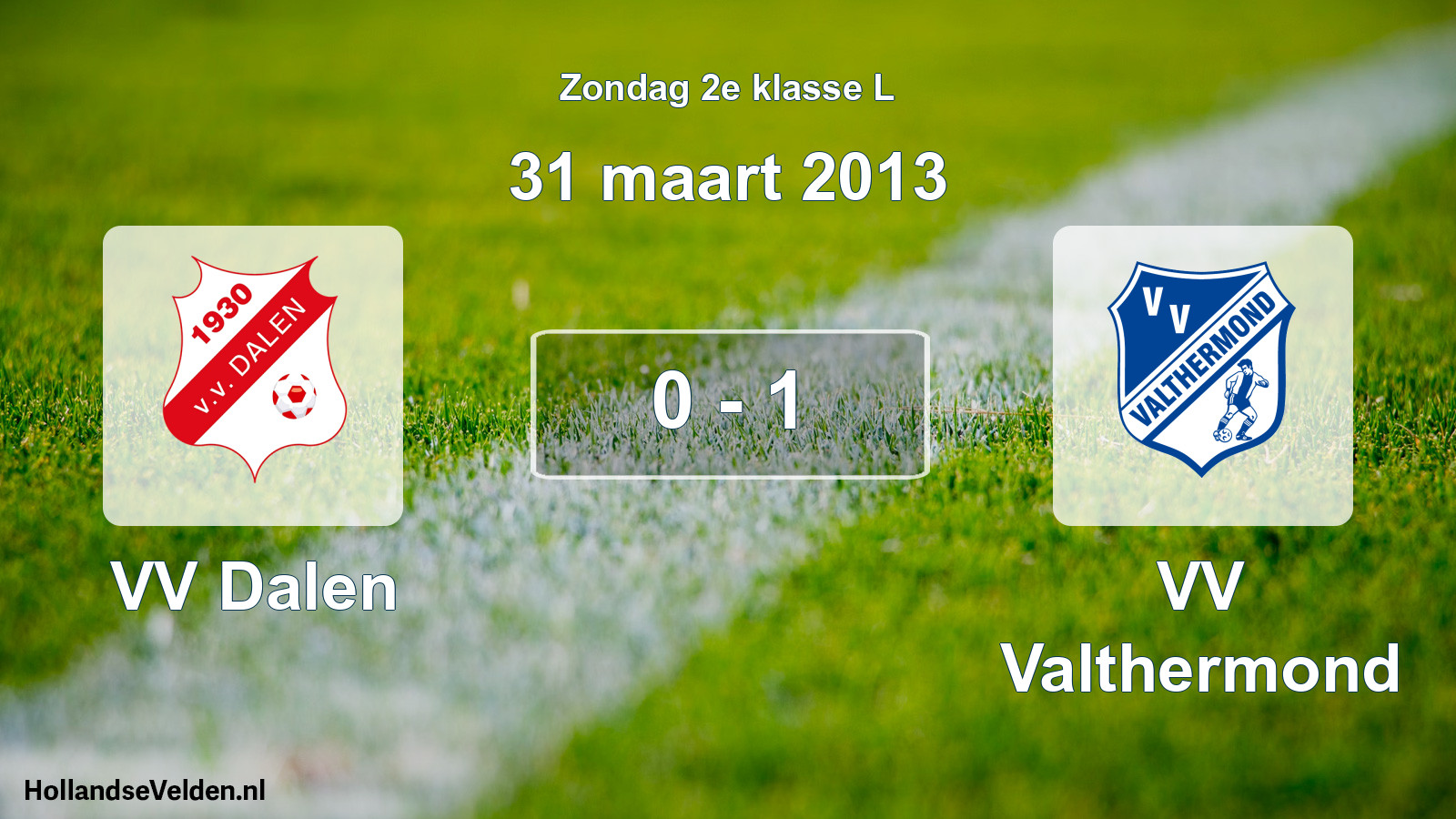 Total number of matches played: VV Dalen - VV Valthermond 0 - 1 (31 March 2013)