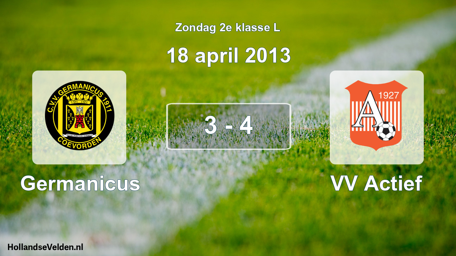 Total number of matches played: Germanicus - VV Actief 3 - 4 (18 April 2013)
