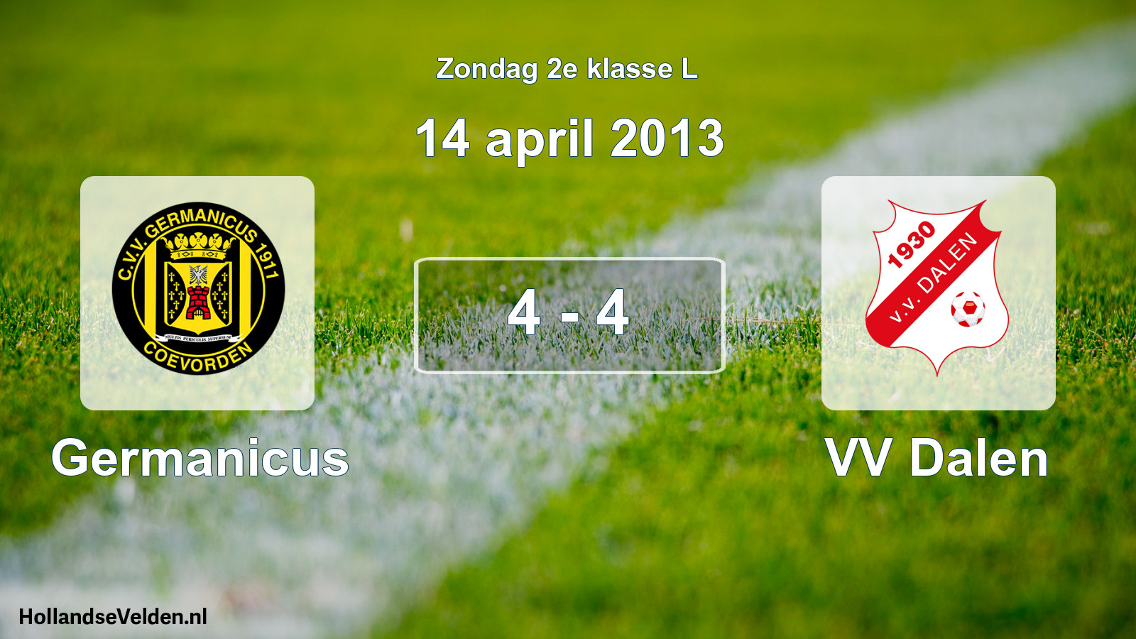 Total number of matches played: Germanicus - VV Dalen 4 - 4 (14 April 2013)