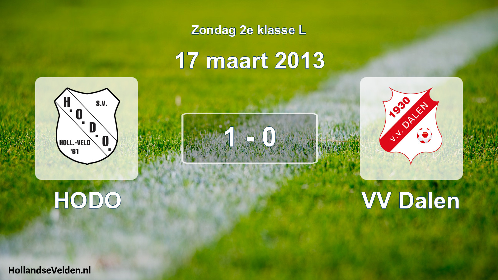 Total number of matches played: HODO - VV Dalen 1 - 0 (17 March 2013)