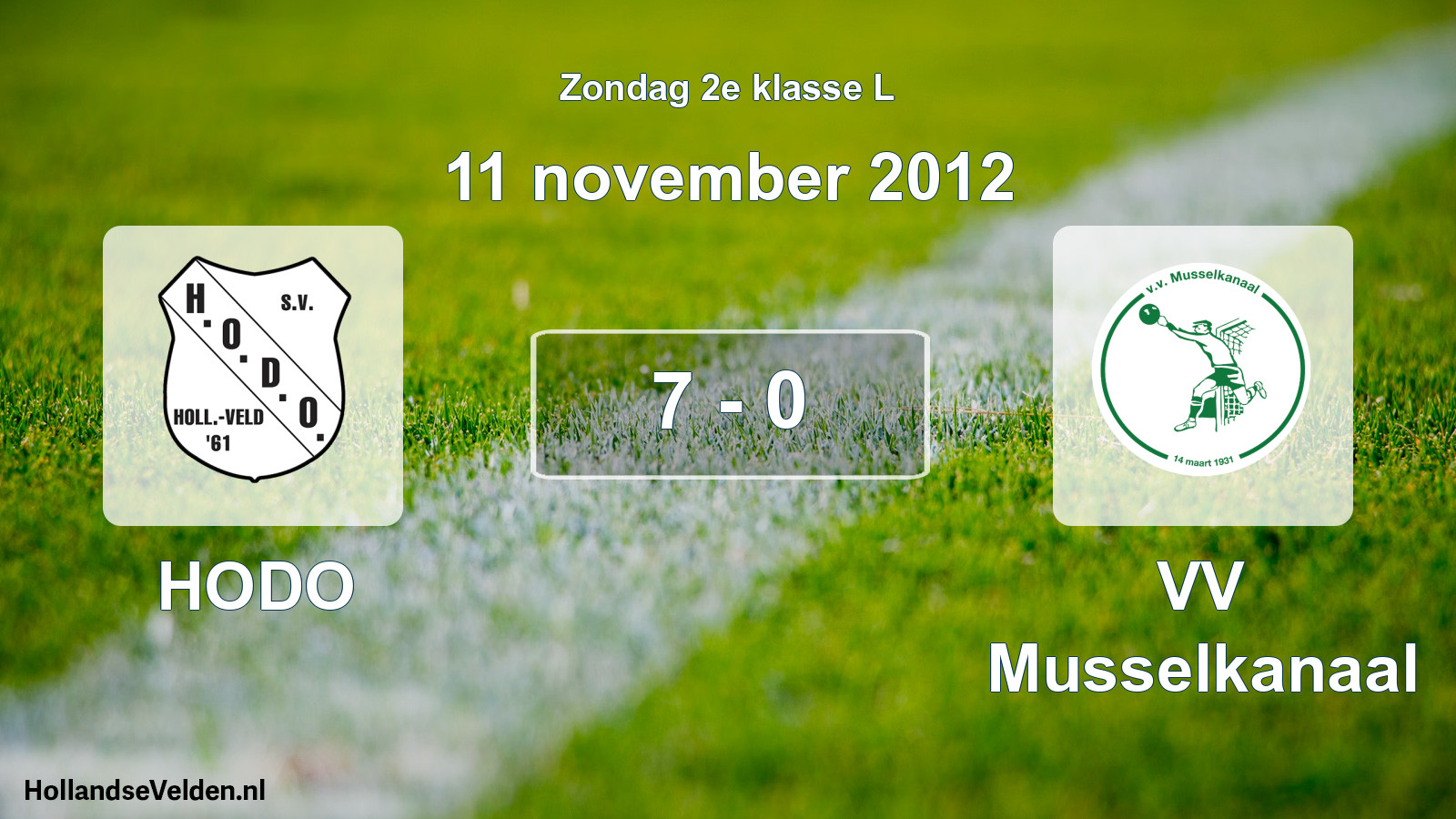 Total number of matches played: HODO - VV Musselkanaal 7 - 0 (11 November 2012)