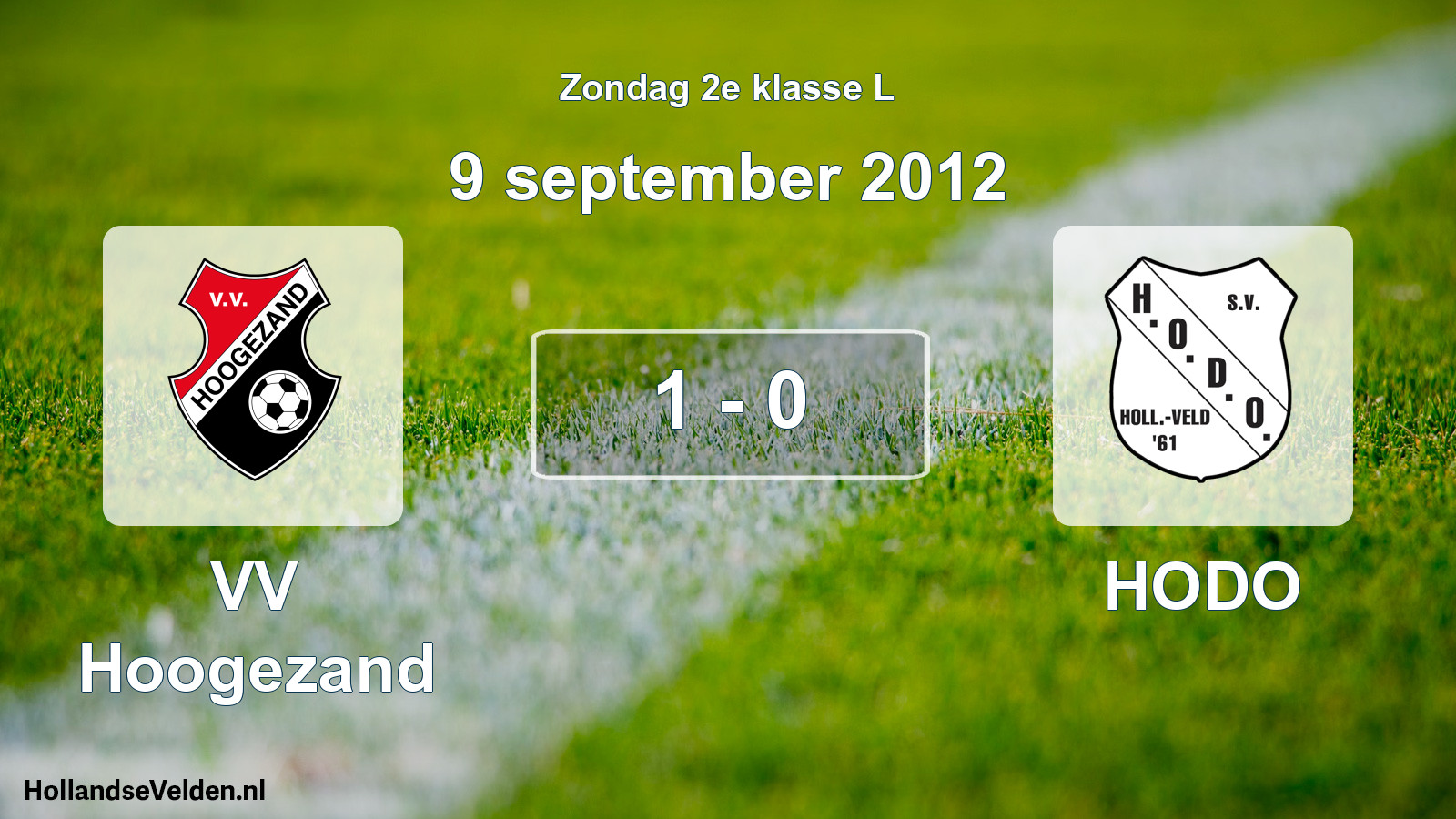 Total number of matches played: VV Hoogezand - HODO 1 - 0 (9 September 2012)