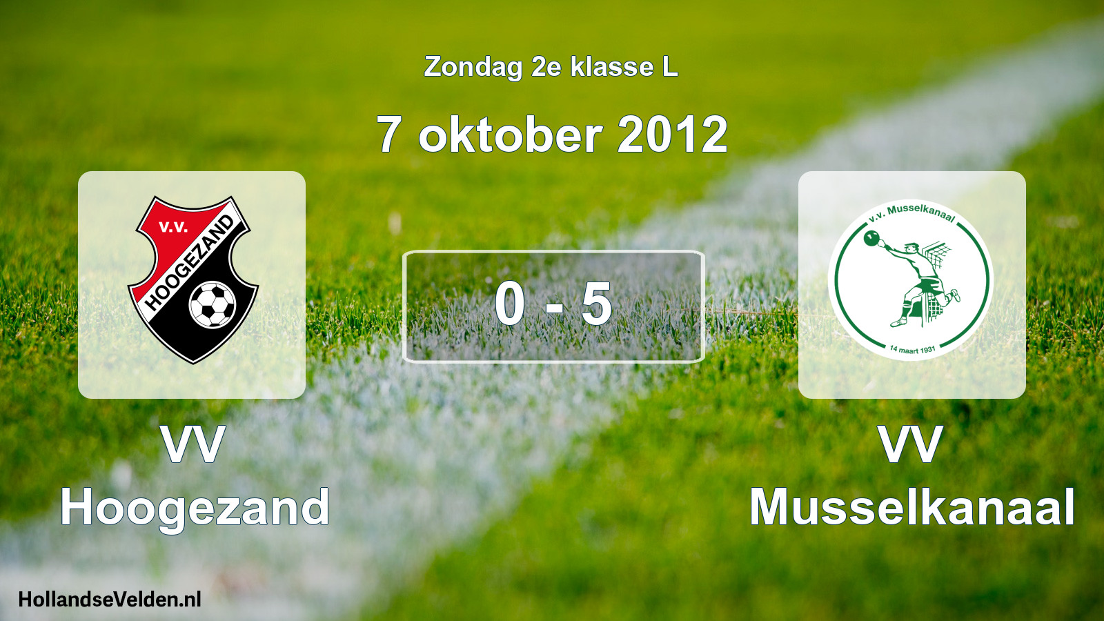 Total number of matches played: VV Hoogezand - VV Musselkanaal 0 - 5 (7 October 2012)