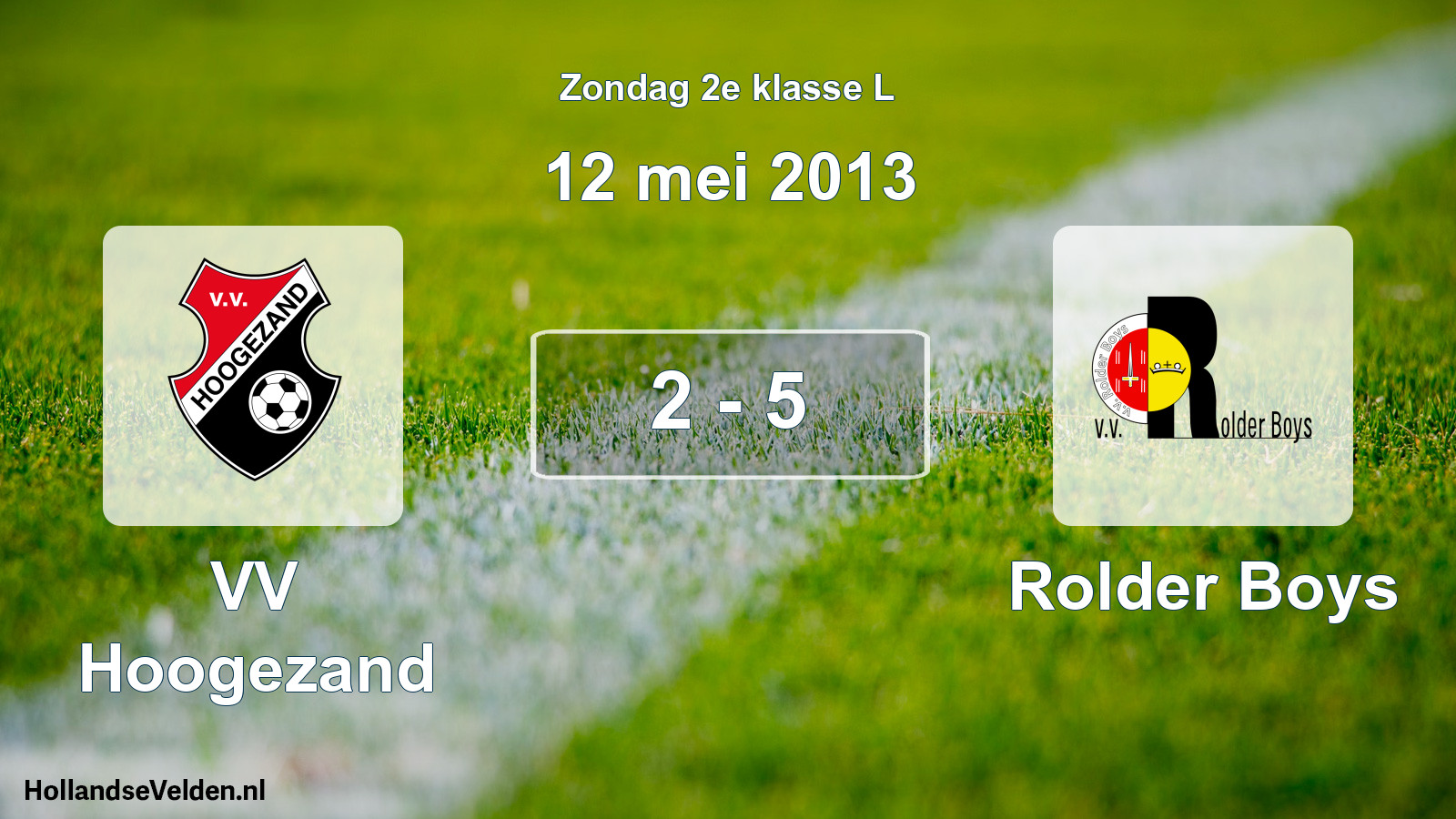 Total number of matches played: VV Hoogezand - Rolder Boys 2 - 5 (12 May 2013)