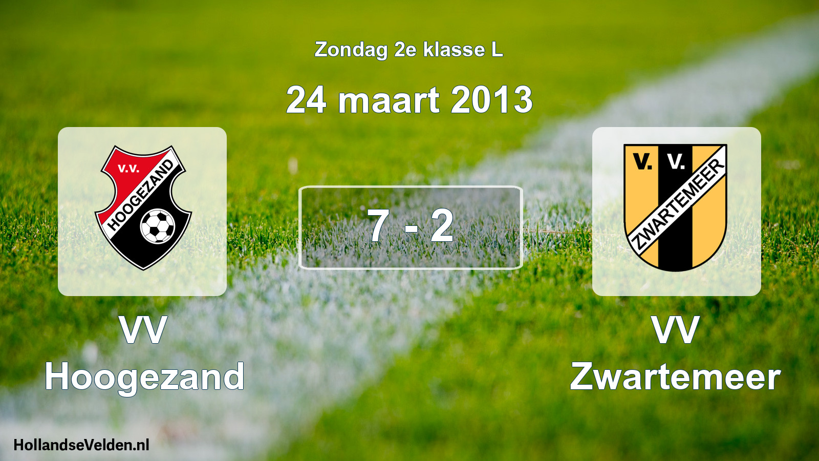 Total number of matches played: VV Hoogezand - VV Zwartemeer 7 - 2 (24 March 2013)