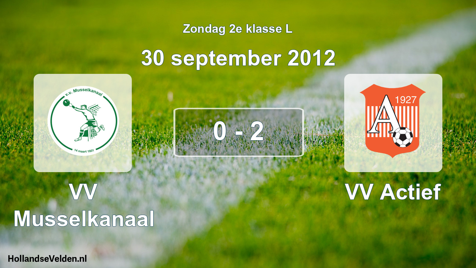 Total number of matches played: VV Musselkanaal - VV Actief 0 - 2 (30 September 2012)