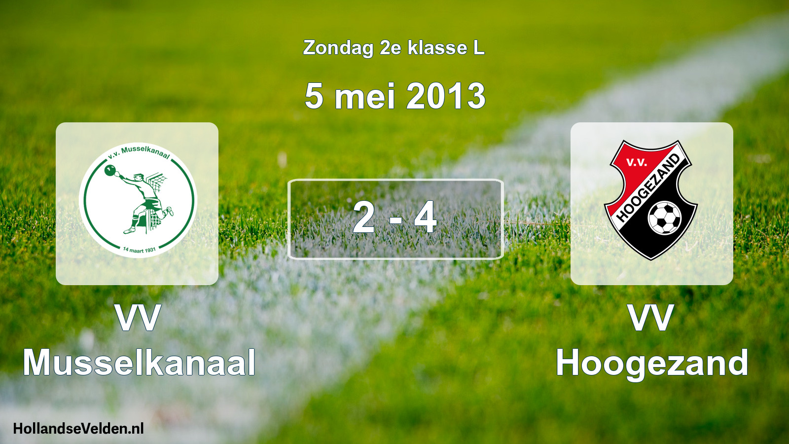 Total number of matches played: VV Musselkanaal - VV Hoogezand 2 - 4 (5 May 2013)