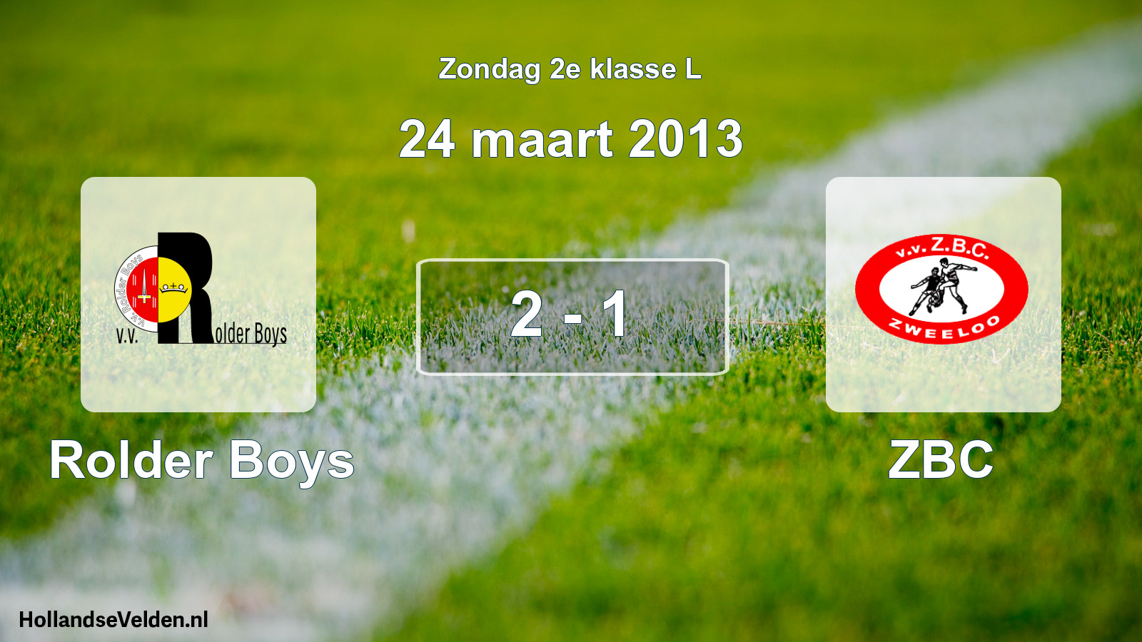 Total number of matches played: Rolder Boys - ZBC 2 - 1 (24 March 2013)