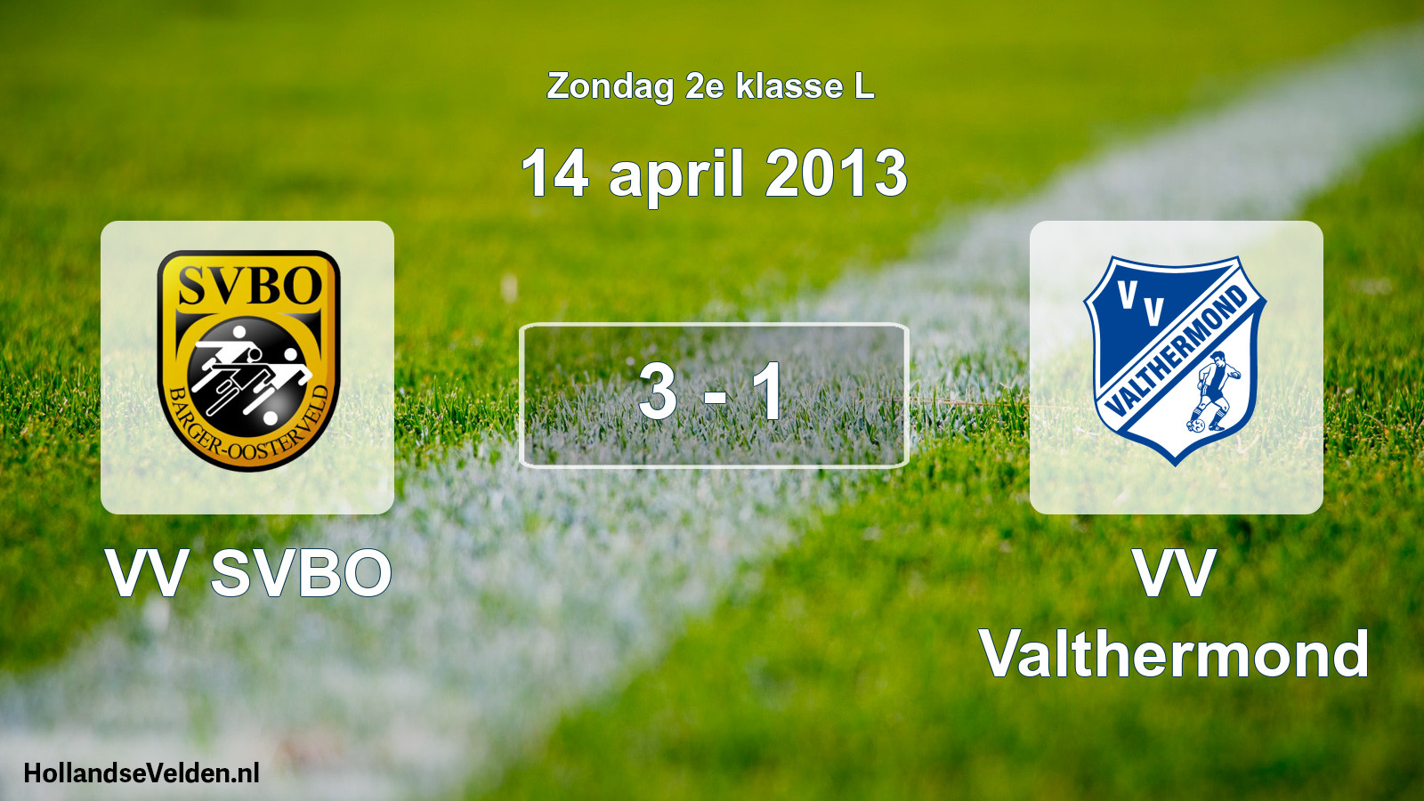 Total number of matches played: VV SVBO - VV Valthermond 3 - 1 (14 April 2013)