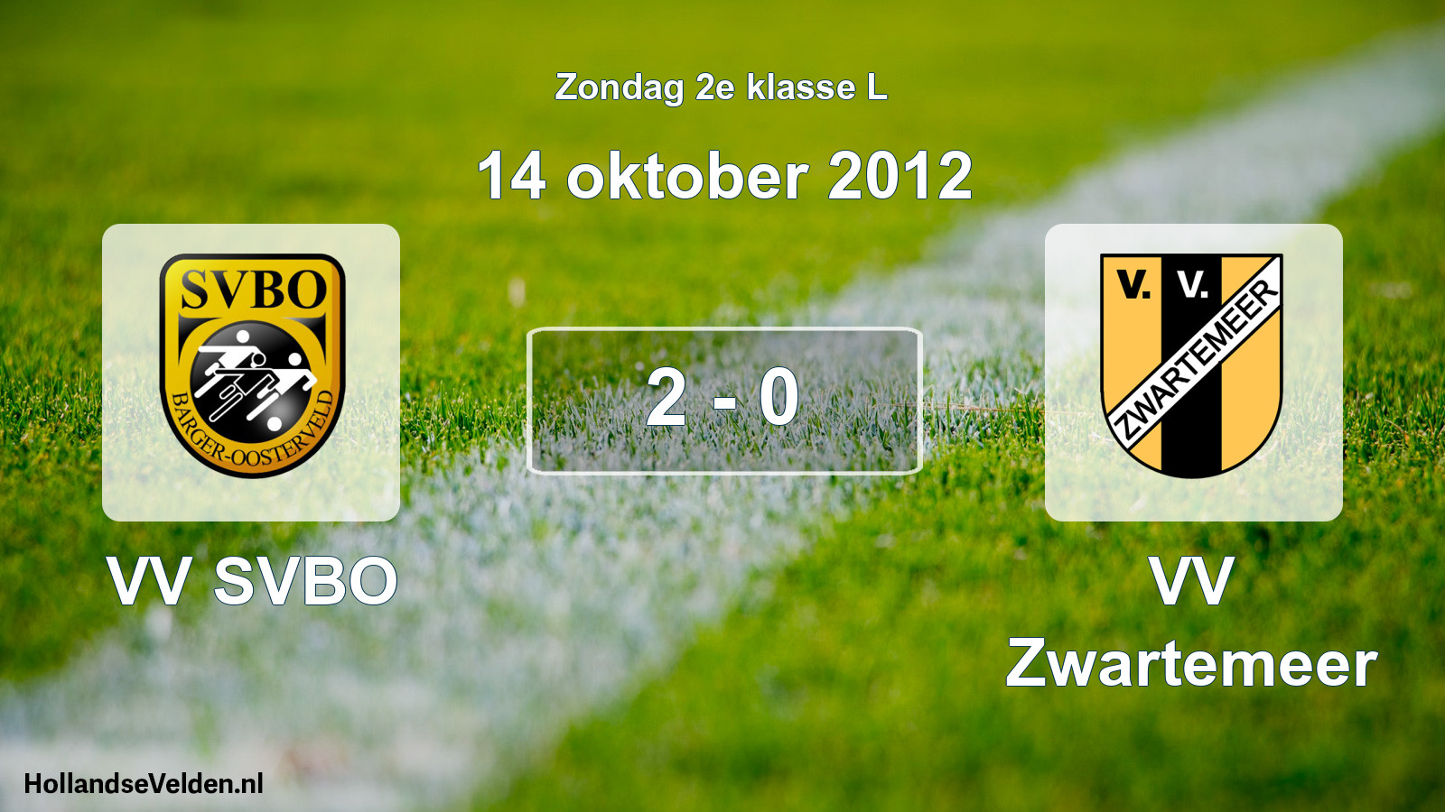 Total number of matches played: VV SVBO - VV Zwartemeer 2 - 0 (14 October 2012)