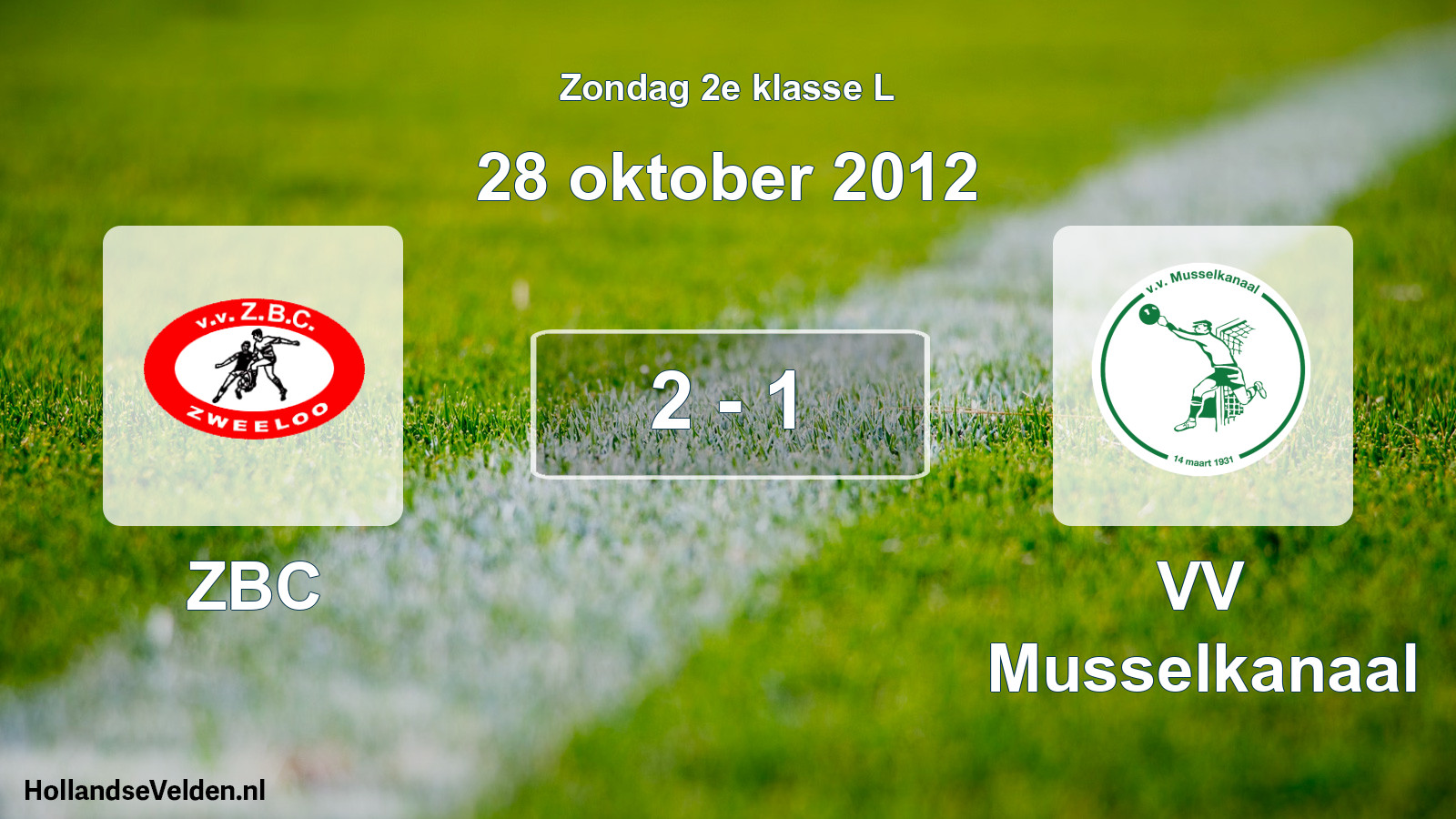Total number of matches played: ZBC - VV Musselkanaal 2 - 1 (28 October 2012)