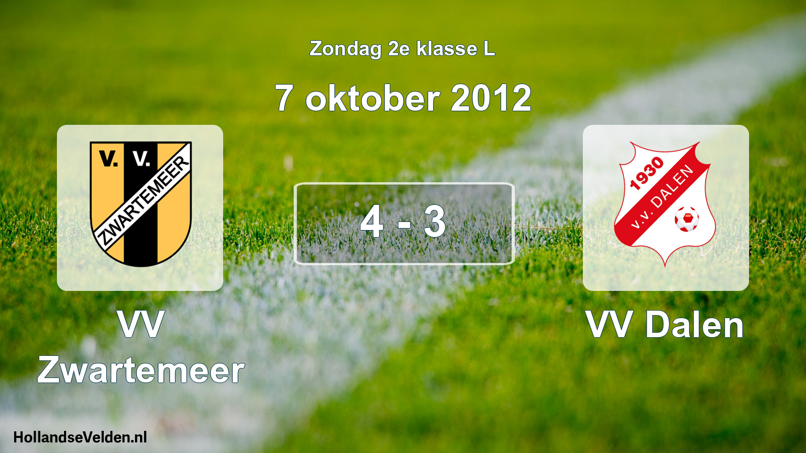 Total number of matches played: VV Zwartemeer - VV Dalen 4 - 3 (7 October 2012)