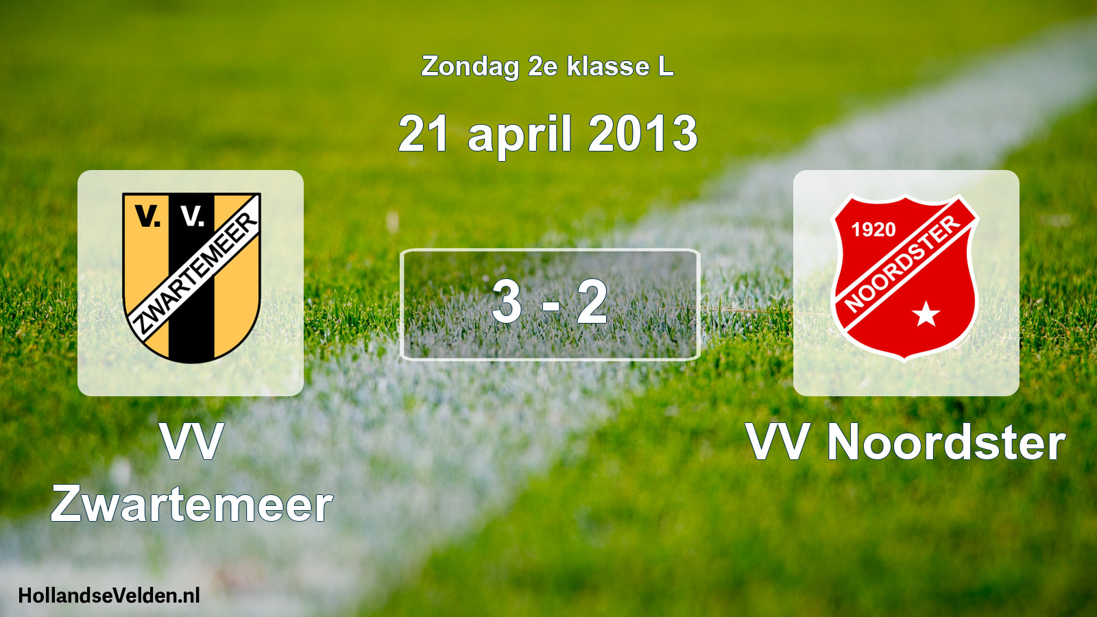 Total number of matches played: VV Zwartemeer - VV Noordster 3 - 2 (21 April 2013)