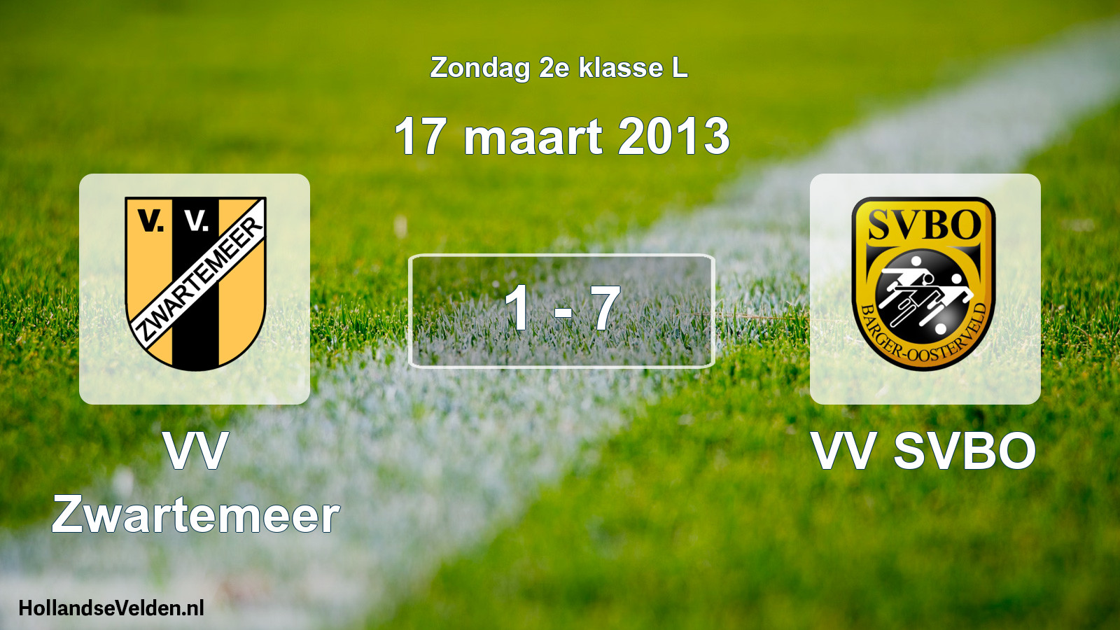 Total number of matches played: VV Zwartemeer - VV SVBO 1 - 7 (17 March 2013)