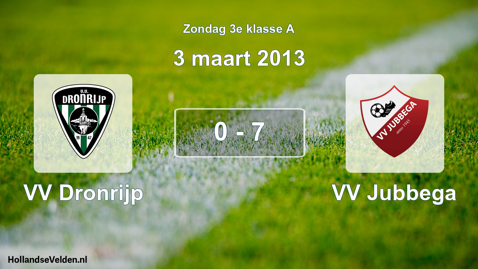 Total number of matches played: VV Dronrijp - VV Jubbega 0 - 7 (3 March 2013)