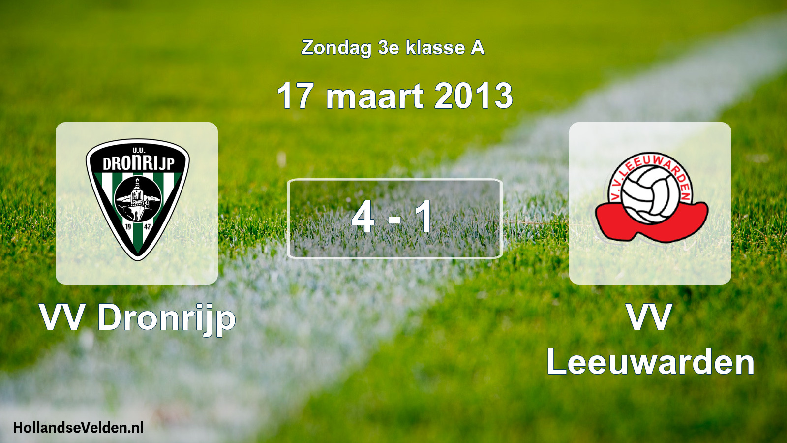 Total number of matches played: VV Dronrijp - VV Leeuwarden 4 - 1 (17 March 2013)