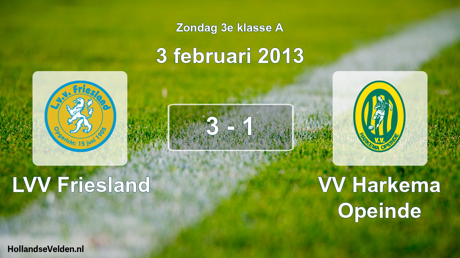 Total number of matches played: LVV Friesland - VV Harkema Opeinde 3 - 1 (3 February 2013)