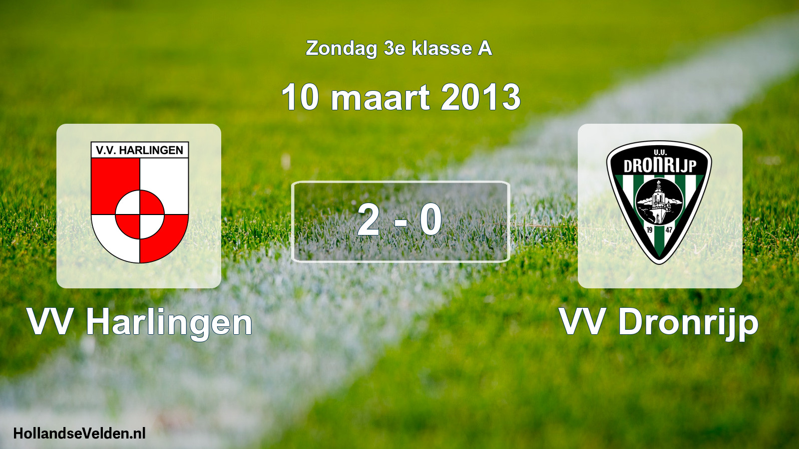 Total number of matches played: VV Harlingen - VV Dronrijp 2 - 0 (10 March 2013)