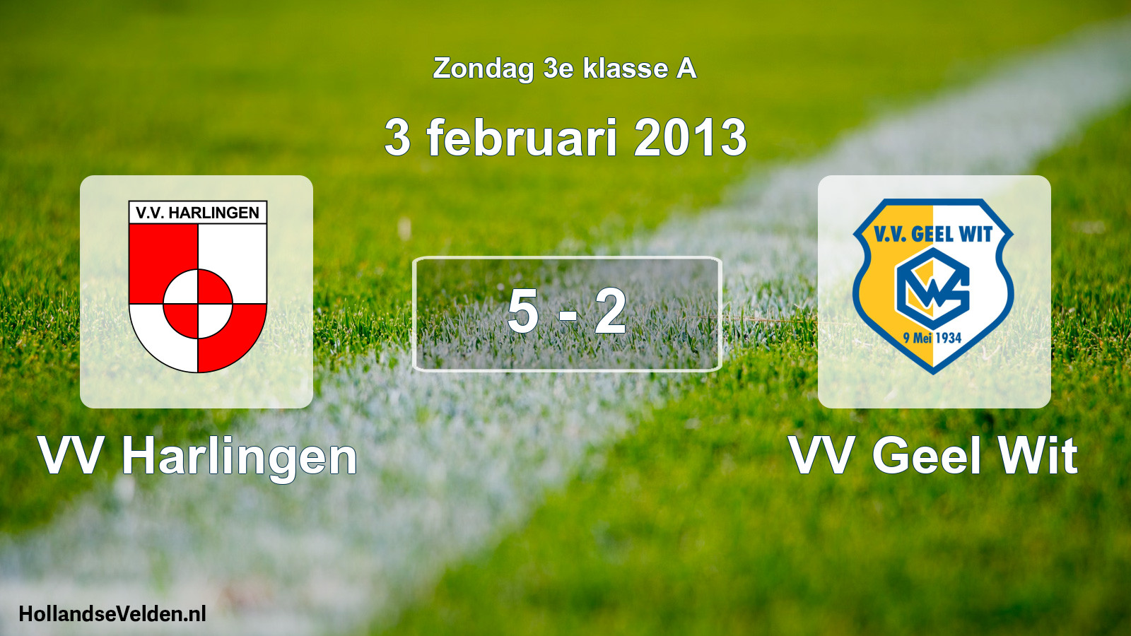 Total number of matches played: VV Harlingen - VV Geel Wit 5 - 2 (3 February 2013)