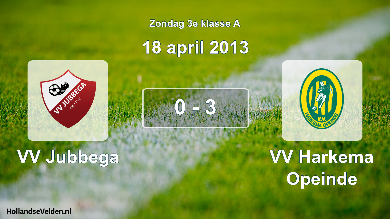 Total number of matches played: VV Jubbega - VV Harkema Opeinde 0 - 3 (18 April 2013)