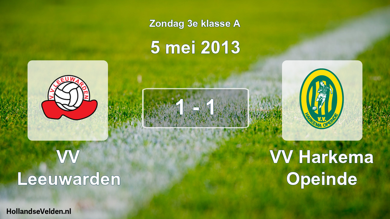 Total number of matches played: VV Leeuwarden - VV Harkema Opeinde 1 - 1 (5 May 2013)