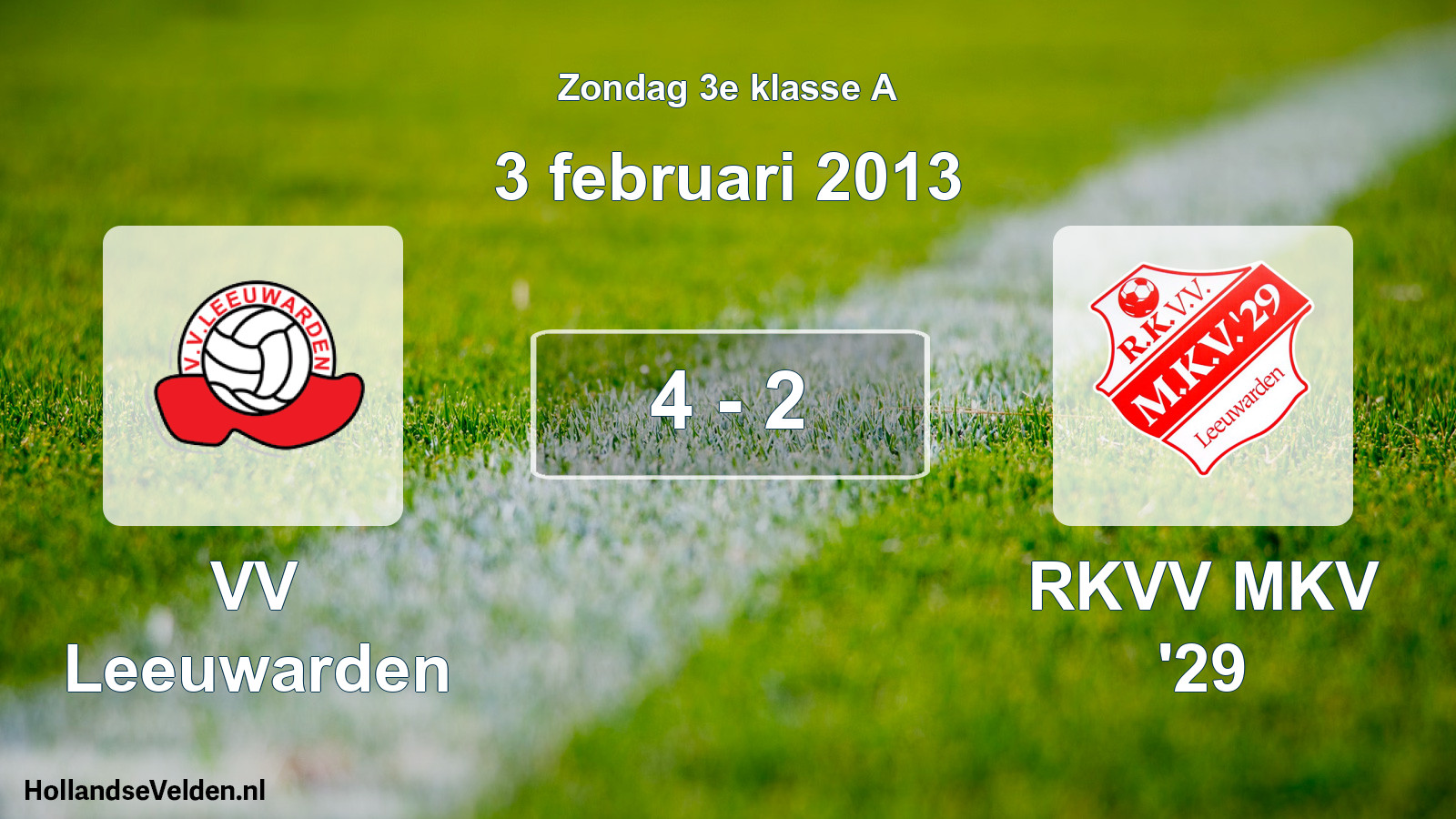 Total number of matches played: VV Leeuwarden - RKVV MKV '29 4 - 2 (3 February 2013)