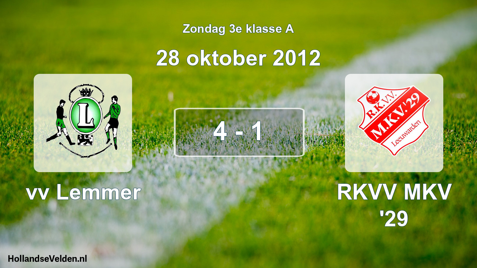 Total number of matches played: vv Lemmer - RKVV MKV '29 4 - 1 (28 October 2012)