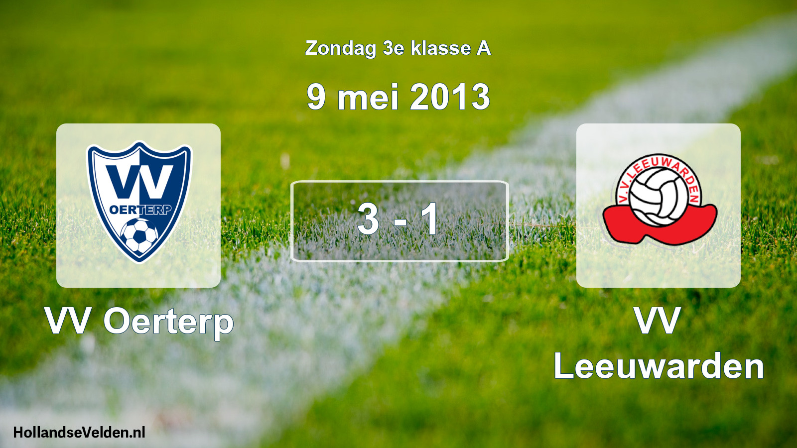 Total number of matches played: VV Oerterp - VV Leeuwarden 3 - 1 (9 May 2013)