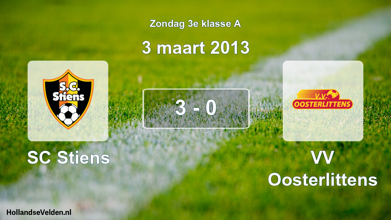 Total number of matches played: SC Stiens - VV Oosterlittens 3 - 0 (3 March 2013)