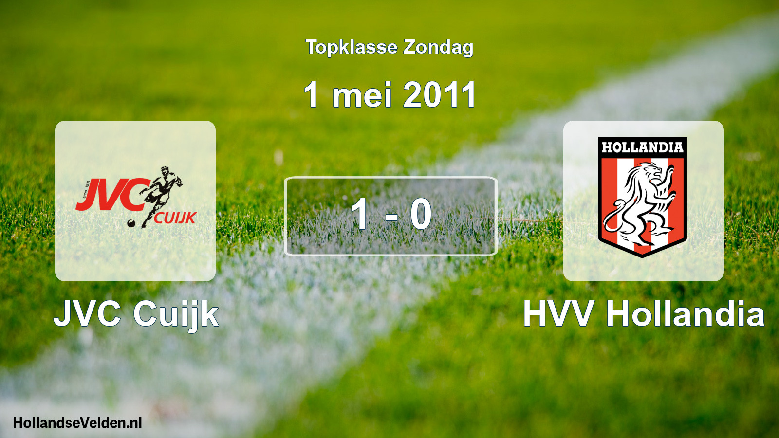 Total number of matches played: JVC Cuijk - HVV Hollandia 1 - 0 (1 May 2011)