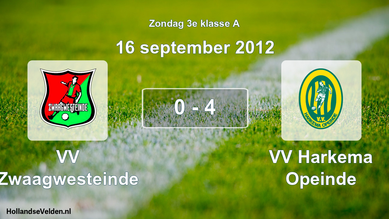 Total number of matches played: VV Zwaagwesteinde - VV Harkema Opeinde 0 - 4 (16 September 2012)