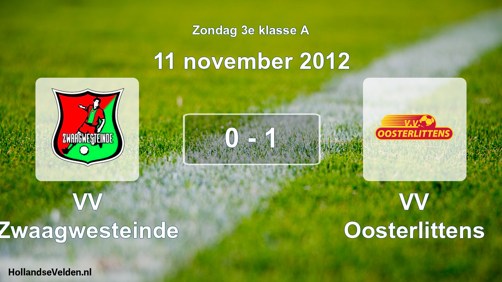 Total number of matches played: VV Zwaagwesteinde - VV Oosterlittens 0 - 1 (11 November 2012)