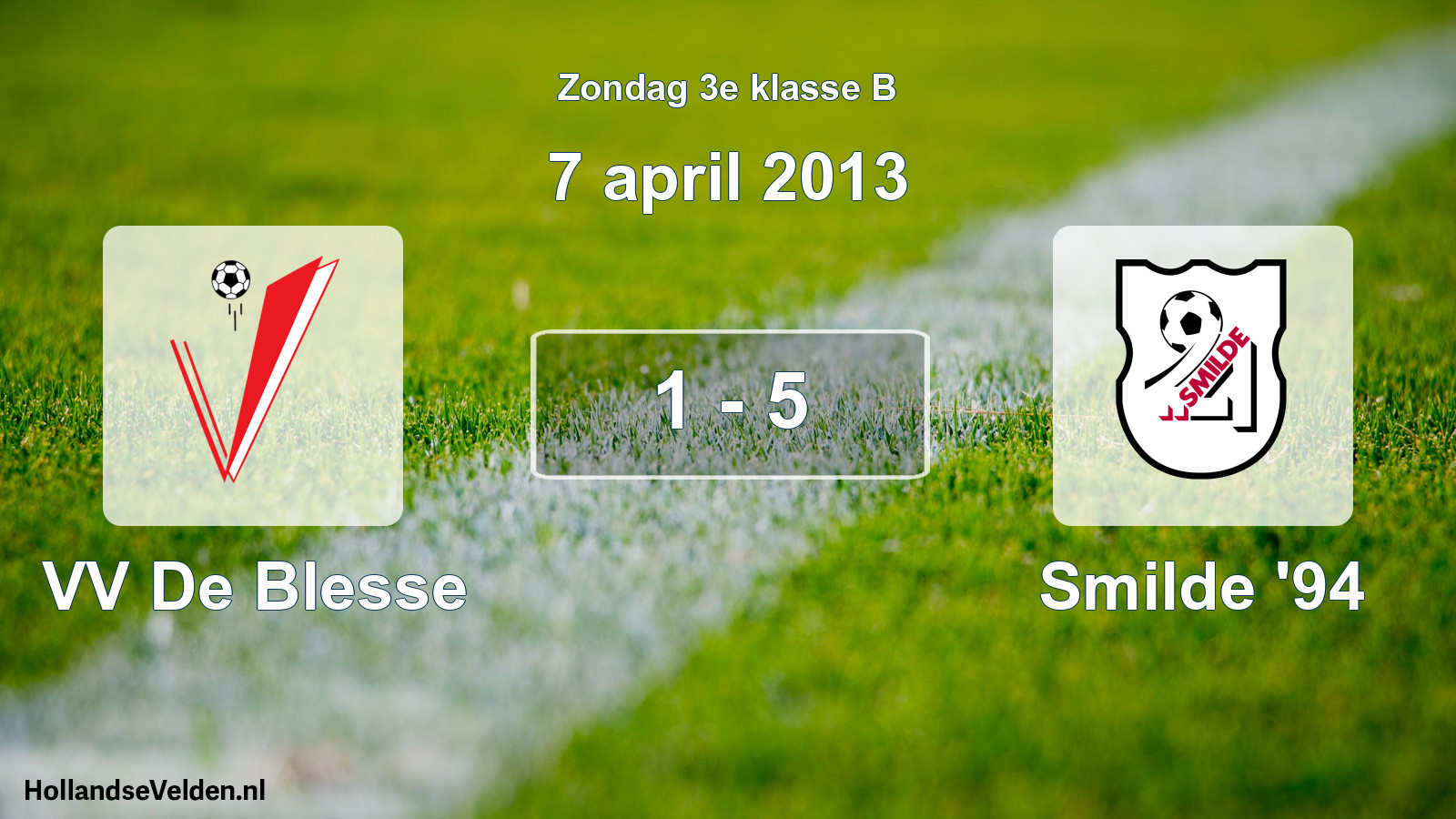 Total number of matches played: VV De Blesse - Smilde '94 1 - 5 (7 April 2013)