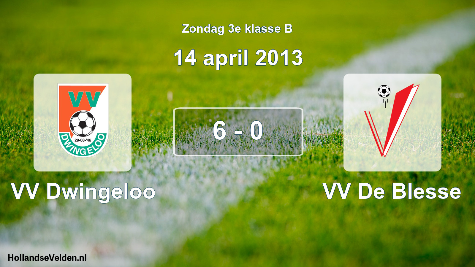 Total number of matches played: VV Dwingeloo - VV De Blesse 6 - 0 (14 April 2013)
