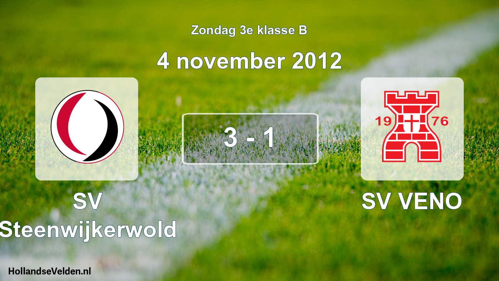 Total number of matches played: SV Steenwijkerwold - SV VENO 3 - 1 (4 November 2012)