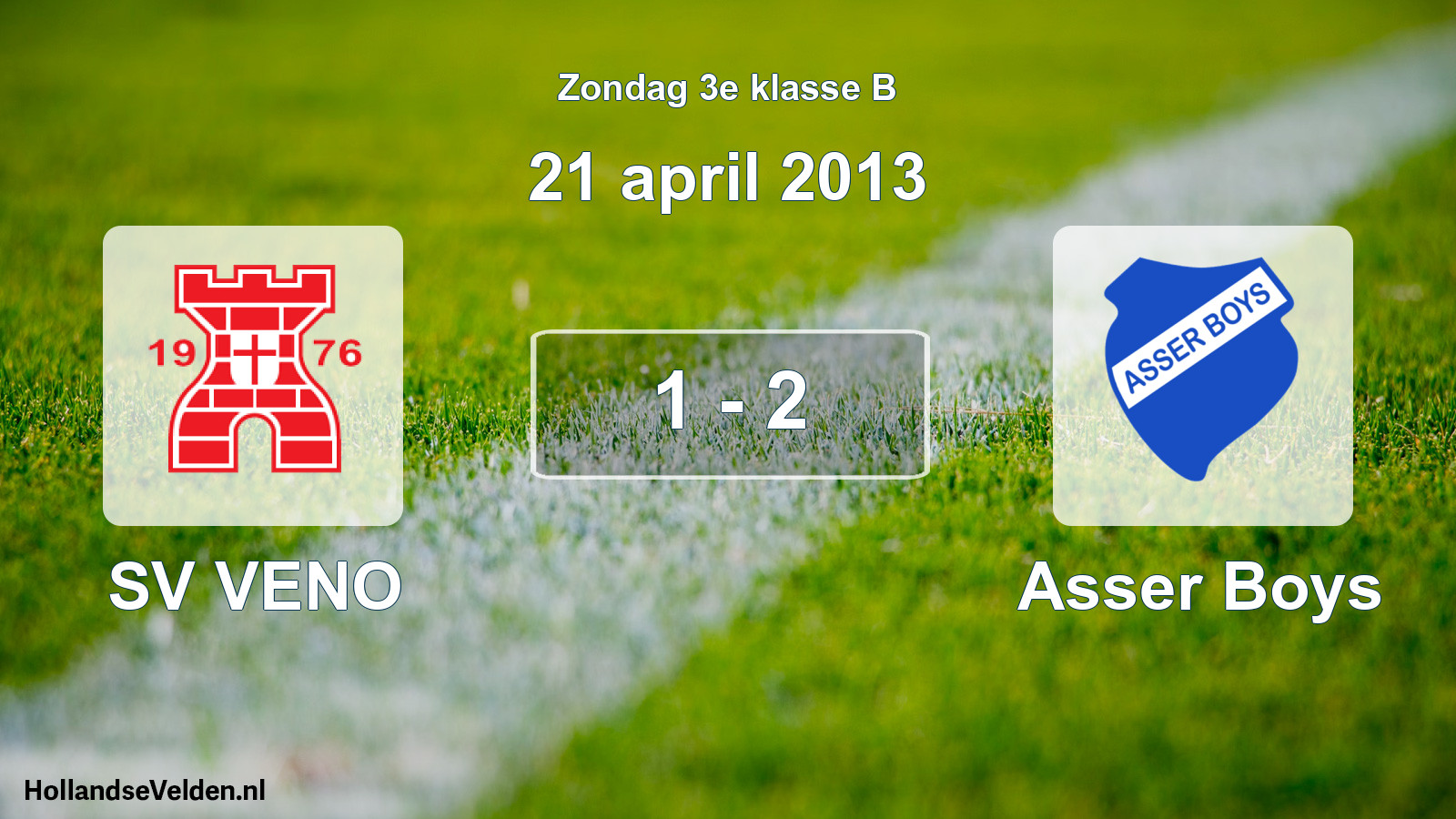 Total number of matches played: SV VENO - Asser Boys 1 - 2 (21 April 2013)
