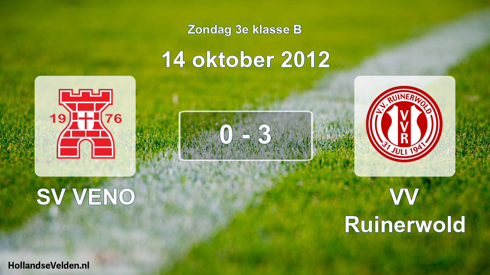 Total number of matches played: SV VENO - VV Ruinerwold 0 - 3 (14 October 2012)