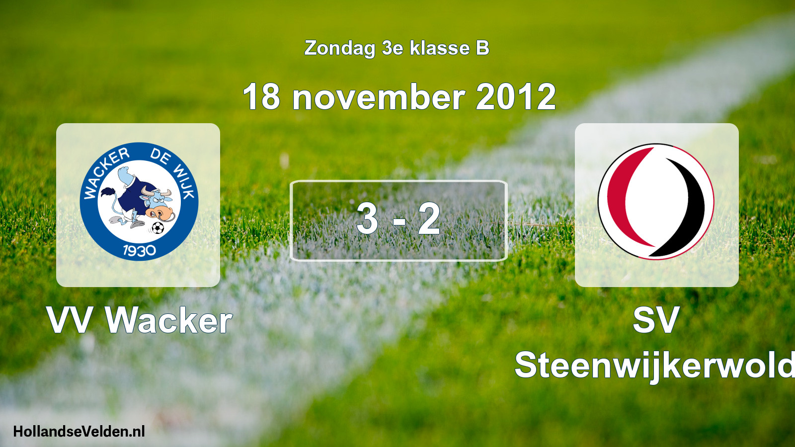Total number of matches played: VV Wacker - SV Steenwijkerwold 3 - 2 (18 November 2012)
