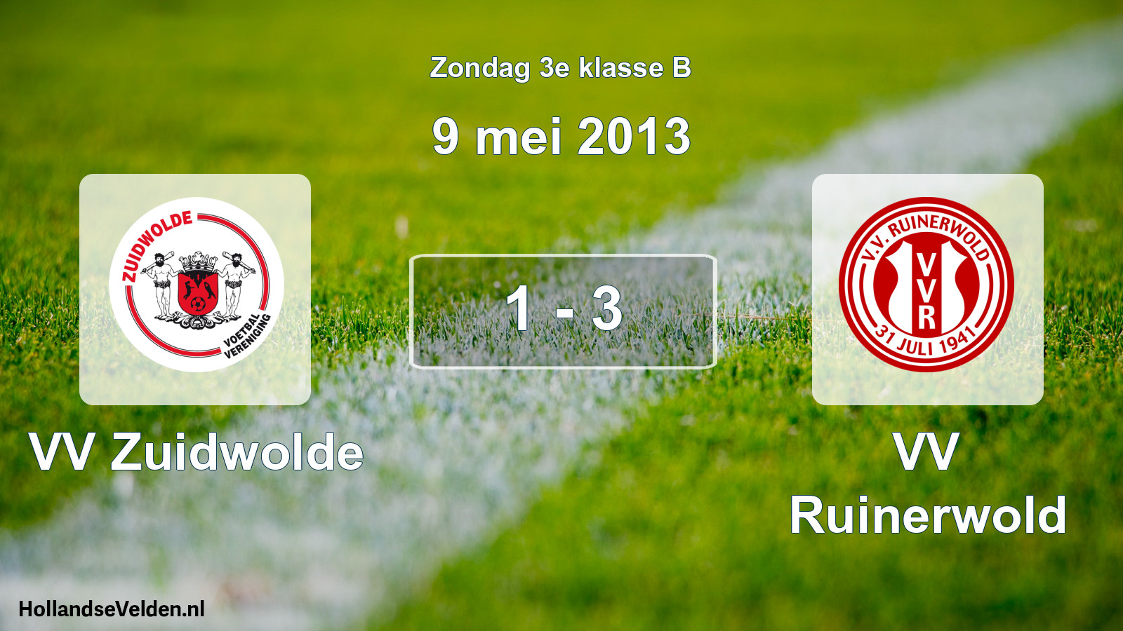 Total number of matches played: VV Zuidwolde - VV Ruinerwold 1 - 3 (9 May 2013)