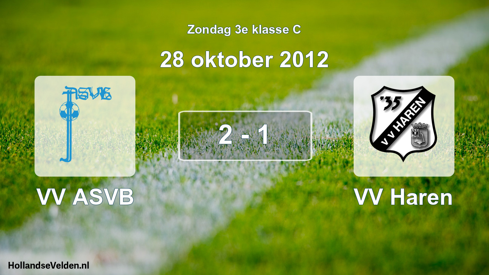 Total number of matches played: VV ASVB - VV Haren 2 - 1 (28 October 2012)