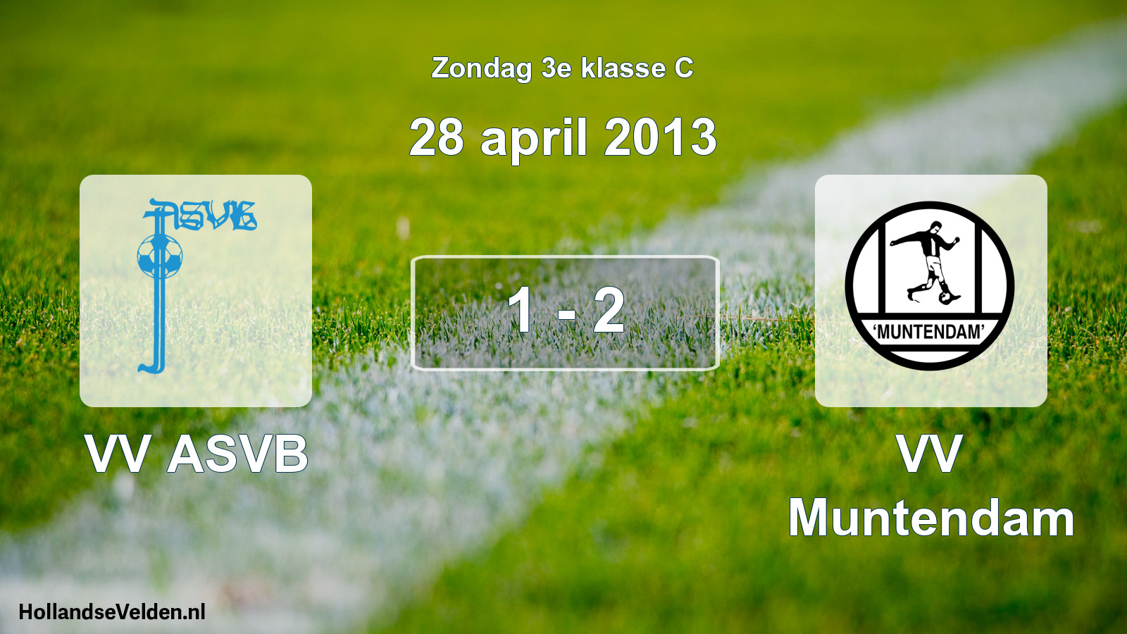 Total number of matches played: VV ASVB - VV Muntendam 1 - 2 (28 April 2013)