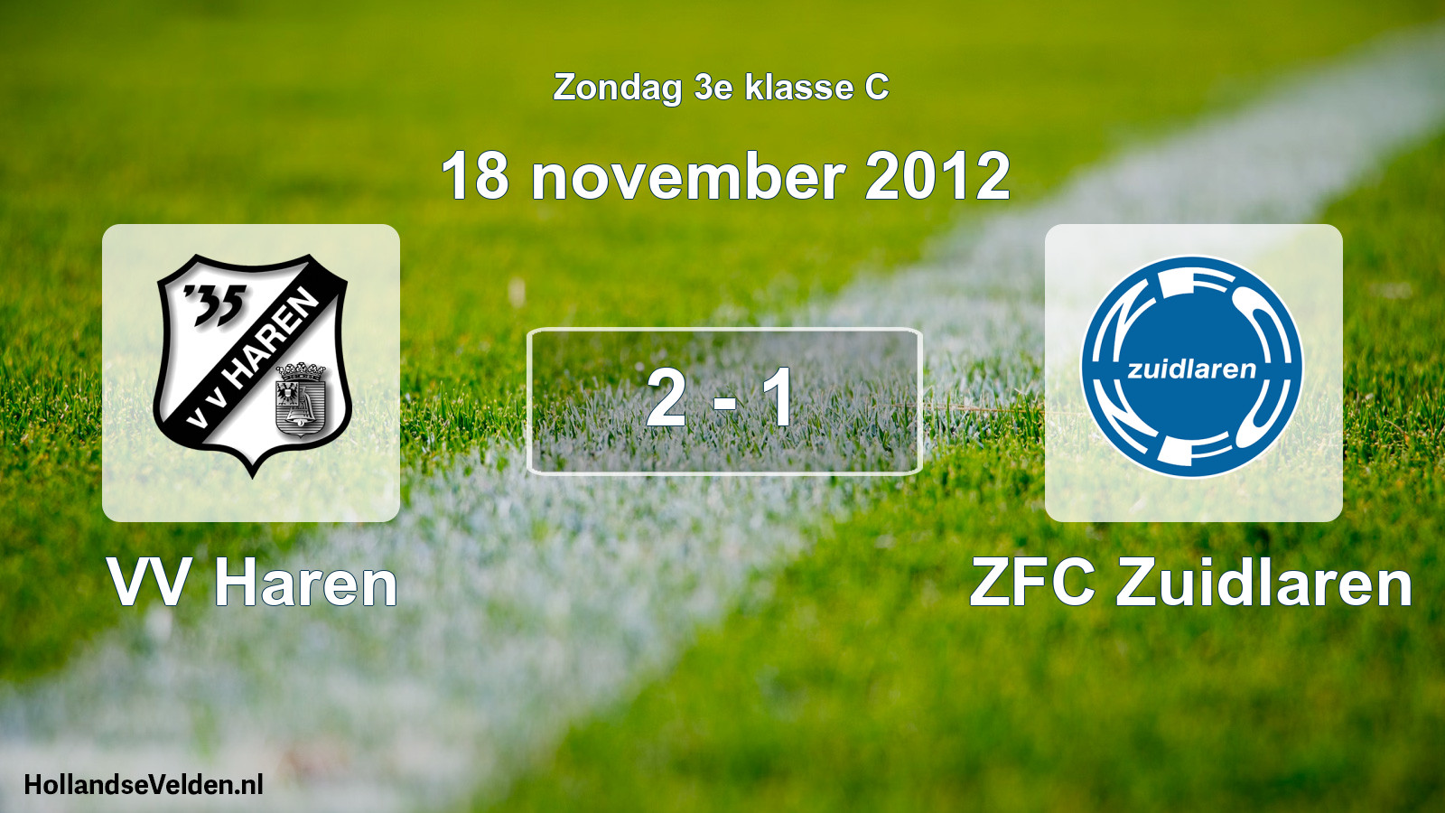 Total number of matches played: VV Haren - ZFC Zuidlaren 2 - 1 (18 November 2012)