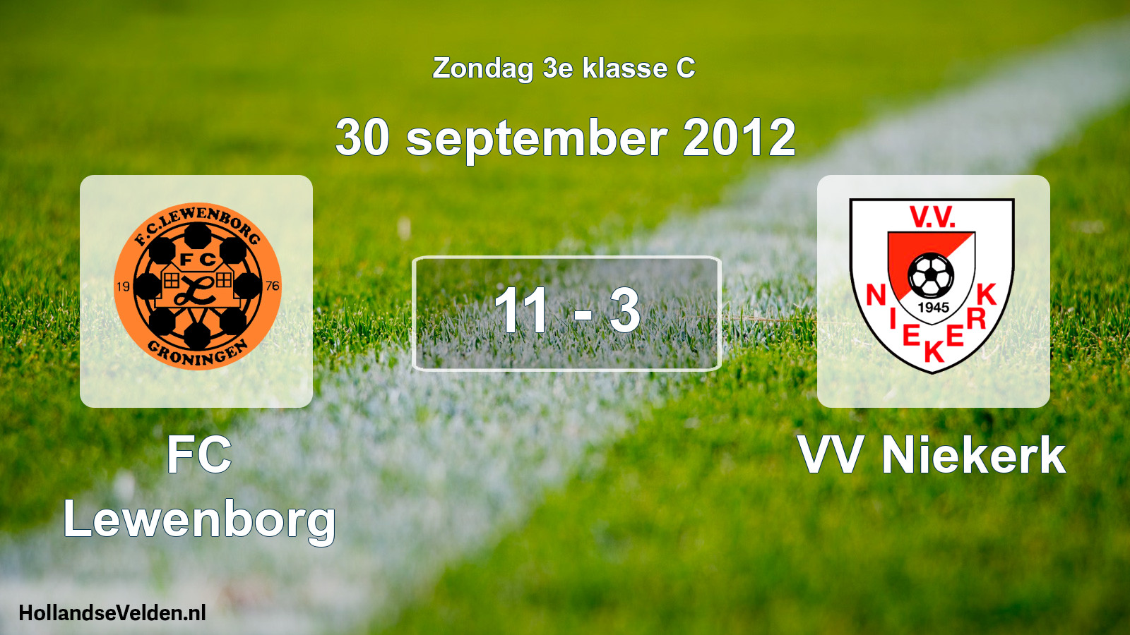 Total number of matches played: FC Lewenborg - VV Niekerk 11 - 3 (30 September 2012)