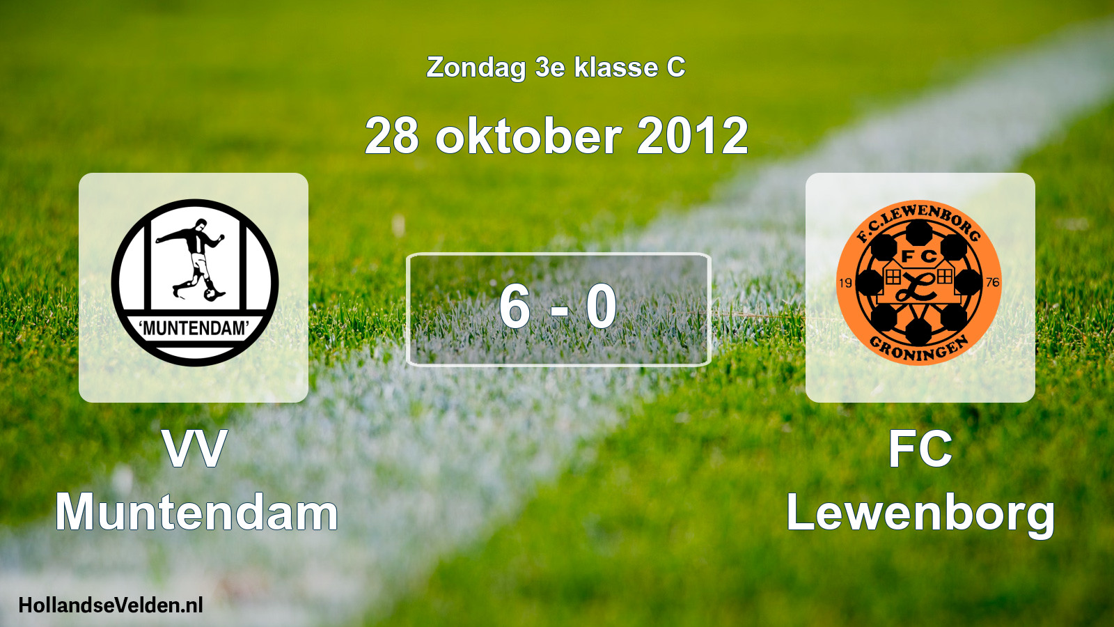 Total number of matches played: VV Muntendam - FC Lewenborg 6 - 0 (28 October 2012)