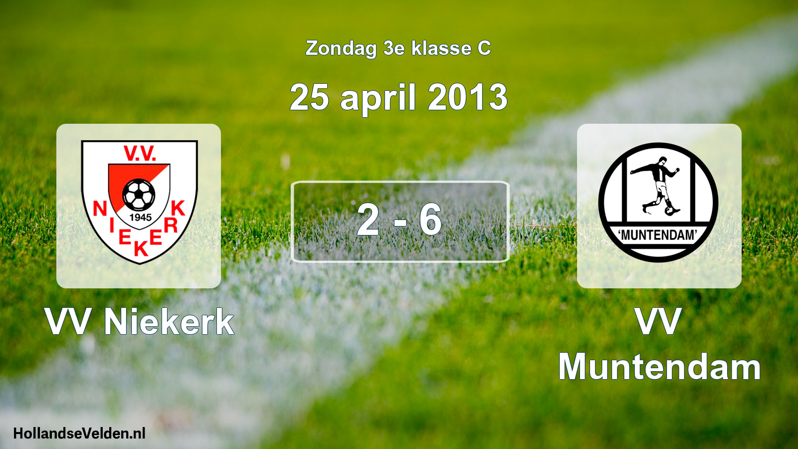 Total number of matches played: VV Niekerk - VV Muntendam 2 - 6 (25 April 2013)