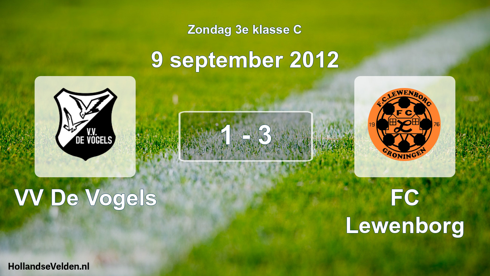 Total number of matches played: VV De Vogels - FC Lewenborg 1 - 3 (9 September 2012)