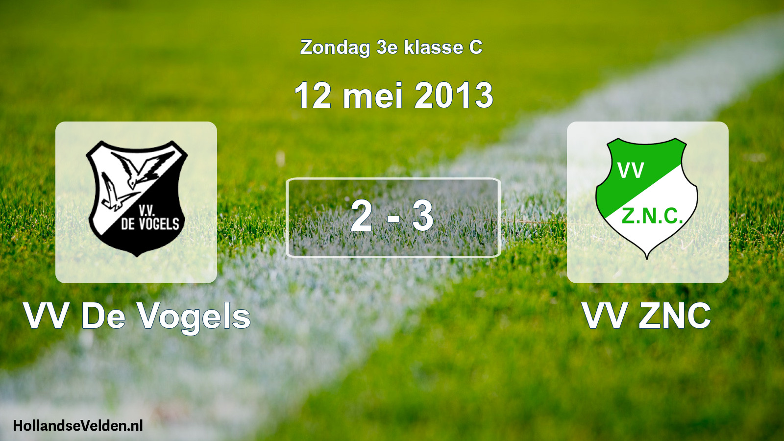 Total number of matches played: VV De Vogels - VV ZNC 2 - 3 (12 May 2013)