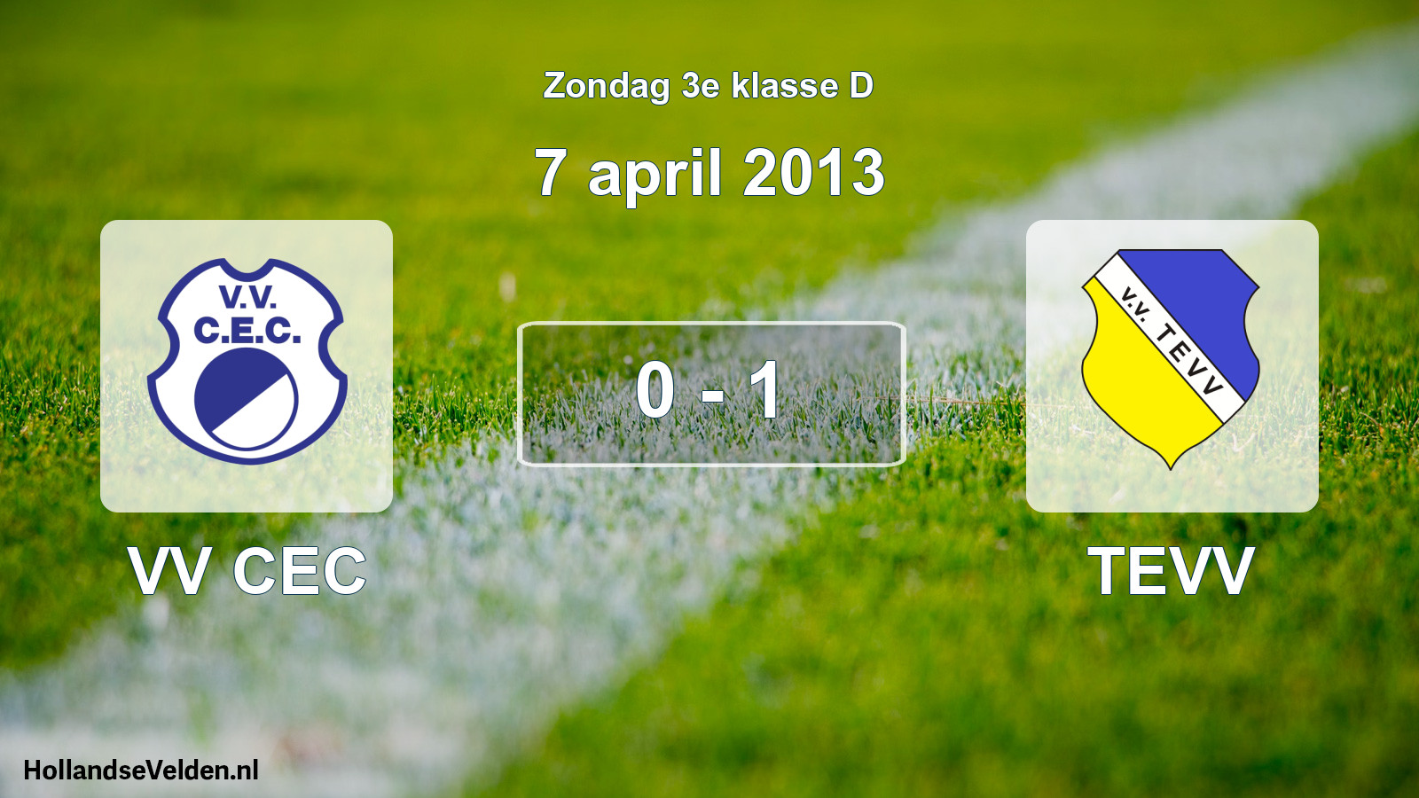 Total number of matches played: VV CEC - TEVV 0 - 1 (7 April 2013)